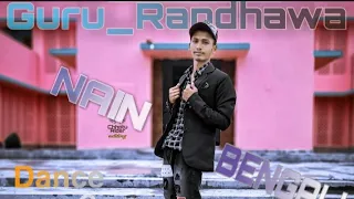 Nain Bengali | Dance | Guru Randhawa | Rahul Juyal Dance | Na in Bengali | Guru Randhawa New Song