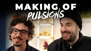 PULSIONS - LE MAKING OF (TOUTES LES ARCHIVES)