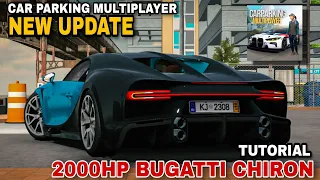 Max 2000HP Bugatti Chiron Tutorial in Car Parking Multiplayer New Update | 100% Real in Beta