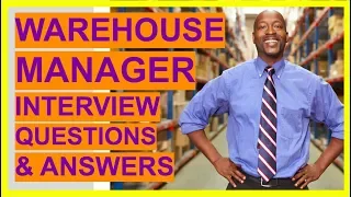 WAREHOUSE MANAGER Interview Questions and Answers! (Become A Warehouse And Logistics Team Leader!)