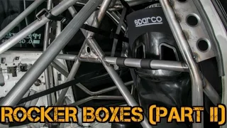 TFSS: How To Build A Time Attack Roll Cage - Rocker Boxes (Part II)