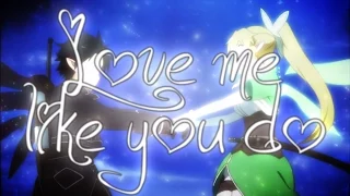 Kirito & Leafa「Love me like you do」Sword Art Online【AMV】