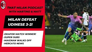 Milan Defeat Udinese 3-2! Okafor Winner, Maignan Suffers Racism & Mercato News | That Milan Podcast