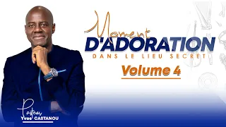 Moment d'Adoration "DANS LE LIEU SECRET" - Volume 4