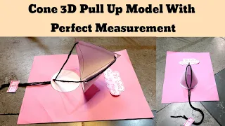 3D CONE PULL UP MODEL WITH PERFECT MEASUREMENT /Maths Working Model