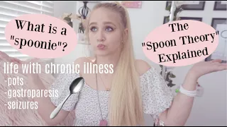 what is a spoonie? the spoon theory explained; life w chronic illness