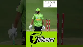 Sydney Thunder All OUT 15 Runs 😮😮