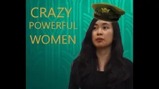 Crazy Powerful Women (Crazy Rich Asians Parody)