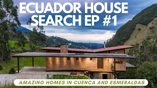 Ecuador House Search Ep 1 - Finding great houses in Cuenca and Esmeraldas
