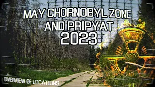 May Chernobyl Zone and Pripyat, 2023. In 4K