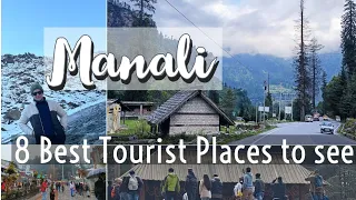 8 Best Tourist Places around Manali to visit, Local Food, Trekking , Skiing, Paragliding, Rafting