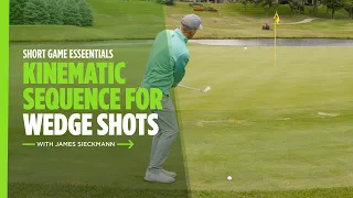 How to Hit Short Wedge Shots Using the Kinematic Sequence | Titleist Tips