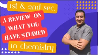 basics of Chemistry for 1st & 2nd sec ... اساسيات الكيمياء للصف الاول والثانى الثانوى (part two)