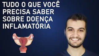 TUDO O QUE VOCÊ PRECISA SABER SOBRE DOENÇA INFLAMATÓRIA PÉLVICA(DIP) l HIGHLIGHTS E QUESTÕES