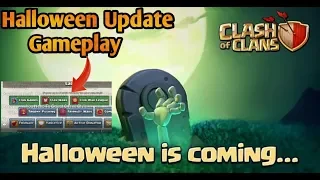 Halloween upcoming Full Gameplay 2019 !!  100% Real Leak !! Clash of clan