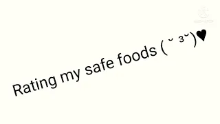 ⚠️TW⚠️ ed | Rating my safe foods | #1