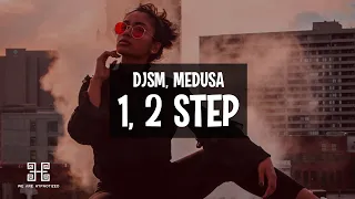 DJSM, Medusa - 1, 2 Step (Lyrics)