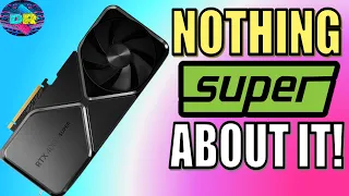 Nvidia RTX 4080 Super RUINS The 80 Class FOREVER! Wait For RTX 50 Series & AMD Price DROP?