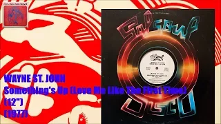 WAYNE ST. JOHN - Something's Up (Love Me Like The First Time)(12")('77)Soul Disco *Salsoul