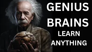 The Genius Brain: How to Learn Anything