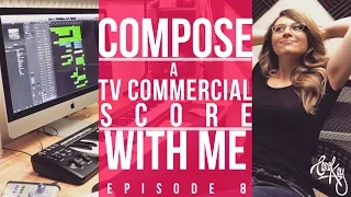 How to Compose Music for TV - COMMERCIAL JINGLE (My Composing Process) - DIY Music Composition Ep. 8