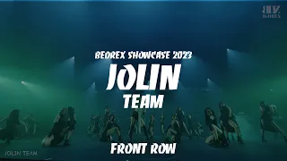 JOLIN TEAM | BEDREX SHOWCASE 2023 (6/9) | FRONT ROW