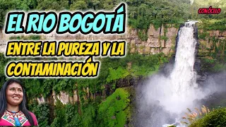 RIO BOGOTA DOCUMENTAL, EL RIO BOGOTA DONDE NACE Y DESEMBOCA, EL RIO  BOGOTA