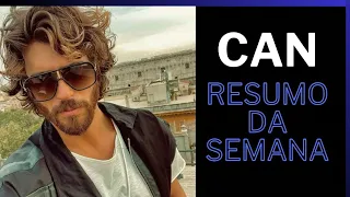 CAN YAMAN - Resumo da Semana #canyaman