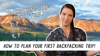 How To Plan Your FIRST Backpacking Trip! | Miranda in the Wild
