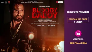 Bloody Daddy - Official Trailer I JioCinema | Shahid Kapoor I Ali Abbas ZafarI Streaming Free 9 June