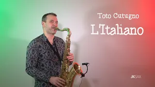 Toto Cutugno - L'Italiano (Saxophone Cover by JK Sax)