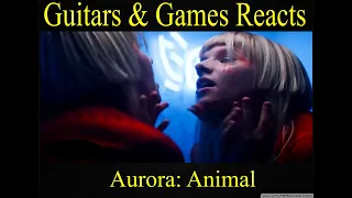 Guitars & Games Reacts. Aurora: Animal  #music #reaction #aurora