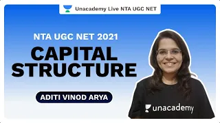 NTA UGC NET 2021 | Capital Structure | Aditi | Unacademy