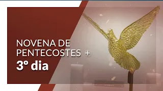 Novena de Pentecostes 2024 | 3º Dia – Fortalecidos Na Eucaristia