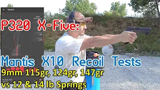 P320 X-Five Springs vs Ammo:  Recoil Tests with Mantis X10 (9mm 115, 124, 147 w/ 12 & 14lb spring)