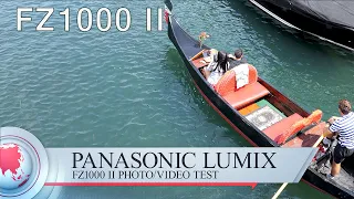 Panasonic Lumix FZ1000 II Photo and  4k Video Test