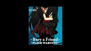 [GLMV] - Bury A Friend; Billie Eilish - *READ DESC*