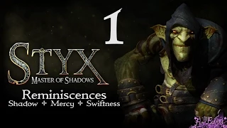 Styx: Master of Shadows - Reminiscences - Shadow, Mercy and Swiftness Trophy Guide