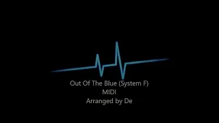 Out Of The Blue (System F) MIDI Arranged by De