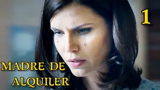 Madre de Alquiler | Capítulo 1 | Drama - Series y novelas en Español