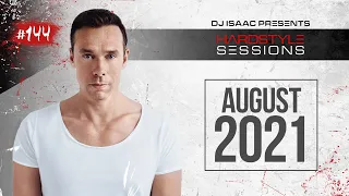 DJ ISAAC - HARDSTYLE SESSIONS #144 | AUGUST 2021