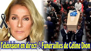 Télévision en direct ! Funérailles en deuil de Céline Dion, la Vérité rend tout le monde triste