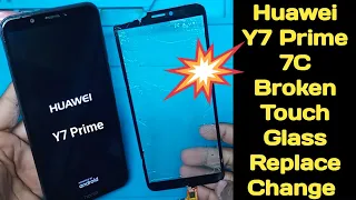 Huawei Y7 Prime Broken Touch Glass Replacement Change/How To Restoration Broken Touch Glass Huawei