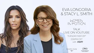 Eva Longoria & Stacy L Smith - Women in Motion - Cannes 2023 - Live Stream