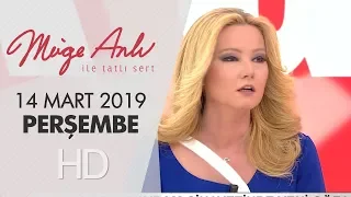 Müge Anlı ile Tatlı Sert 14 Mart 2019  | Perşembe