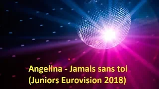 Angelina - Jamais sans toi - France juniors eurovision 2018 (Lyrics)