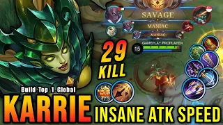 SAVAGE + 2x MANIAC!! 29 Kills Karrie Full Attack Speed Build - Build Top 1 Global Karrie ~ MLBB