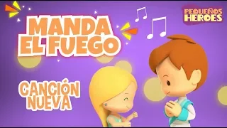 MANDA EL FUEGO 🔥 - PEQUEÑOS HEROES | Cancion Infantil de Generacion 12 Kids