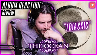 EPIC PROG - The Ocean "Triassic" - "Phanerozoic II: Mesozoic | Cenozoic" ALBUM REACTION / REVIEW