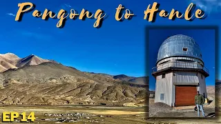 Pangong to Hanle | Extreme Ladakh~Zanskar Solo Ride 2021 | EP 14